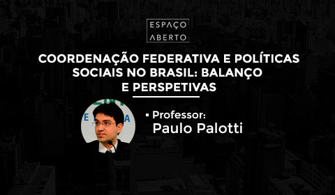 Coordenação Federativa e políticas sociais no Brasil: balanço e perspetivas