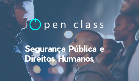 SEGURANÇA PÚBLICA E DIREITOS HUMANOS