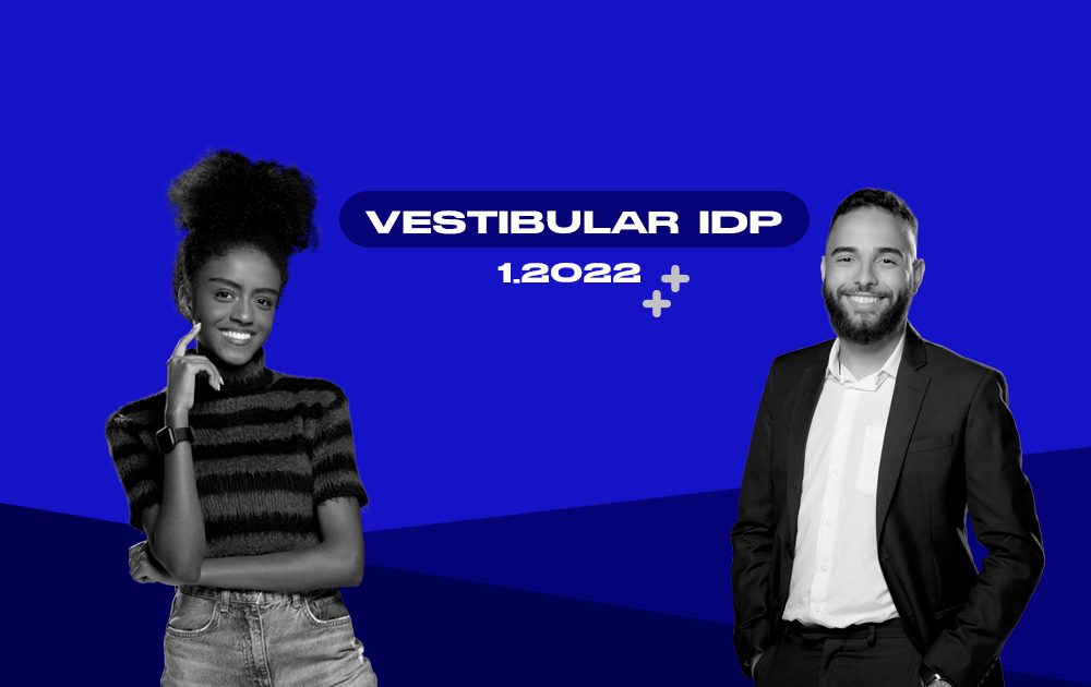 Chegou o Vestibular IDP 1º semestre de 2022