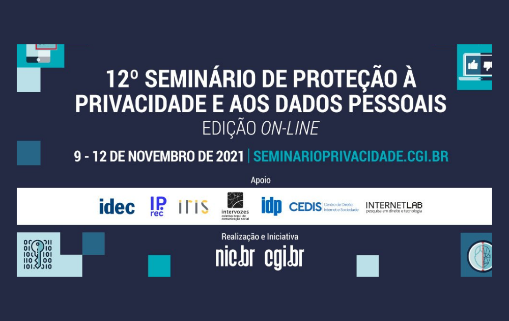 Diretores e Pesquisadores do CEDIS participam, da 12ª Edição do Seminário de Proteção à Privacidade e aos Dados Pessoais