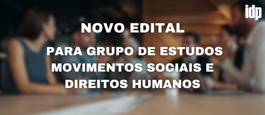 Novo edital para grupo de estudos movimentos sociais e direitos humanos